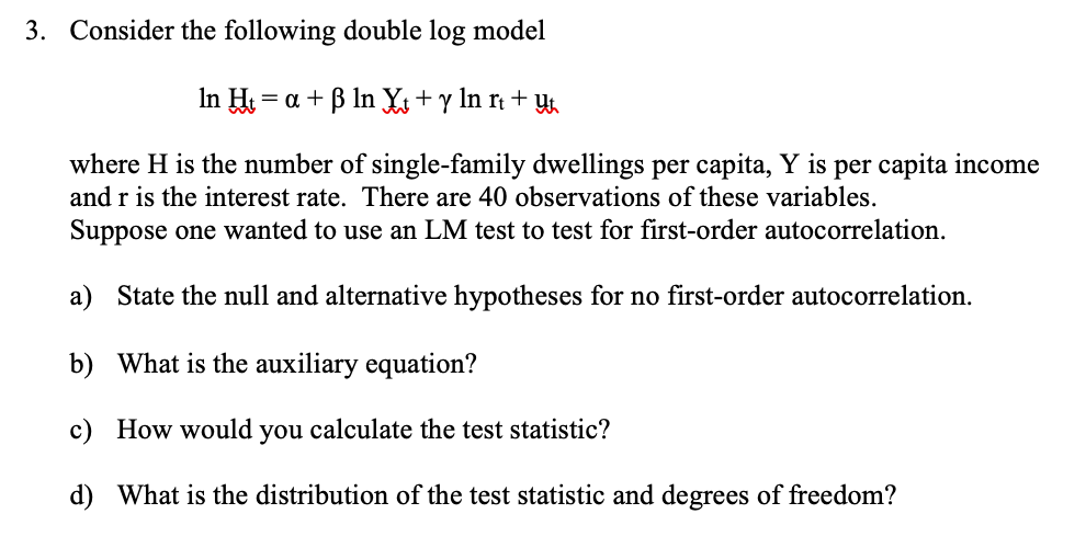 Solved 3 Consider The Following Double Log Model In Ht Chegg Com