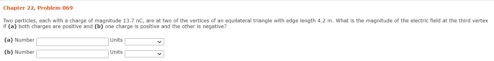 Solved Chapter 22, Problem 069 Two particles, each with a | Chegg.com