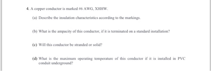 Solved A Copper Conductor Is Marked 6 Awg Xhhw A 0520