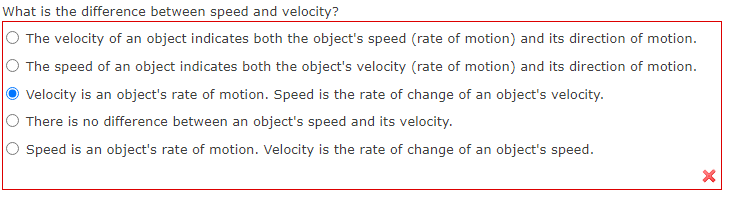 Solved What is the difference between speed and velocity? | Chegg.com