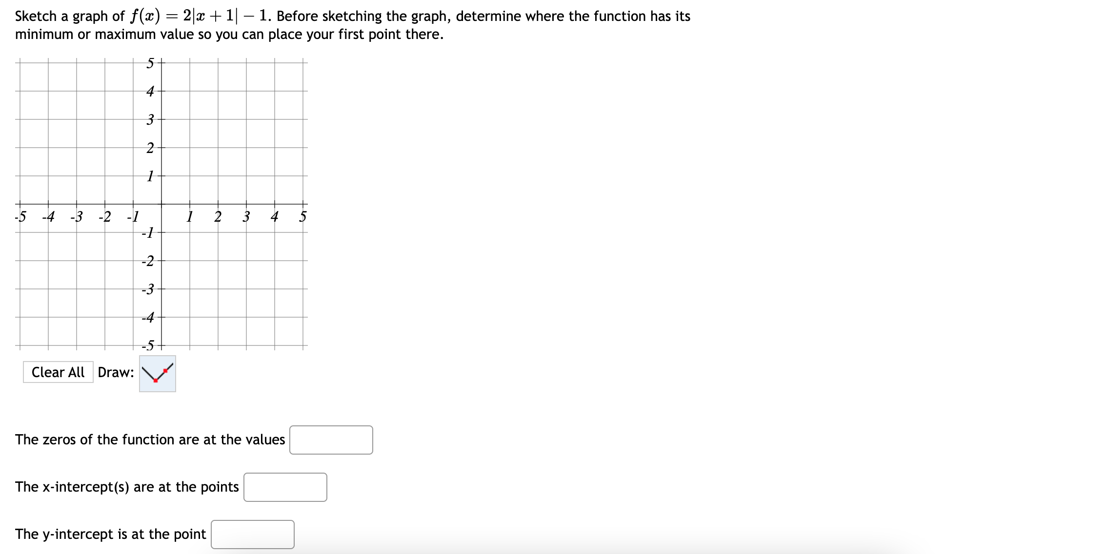 Solved Sketch a graph of f(x)=2|x+1|-1. ﻿Before sketching | Chegg.com