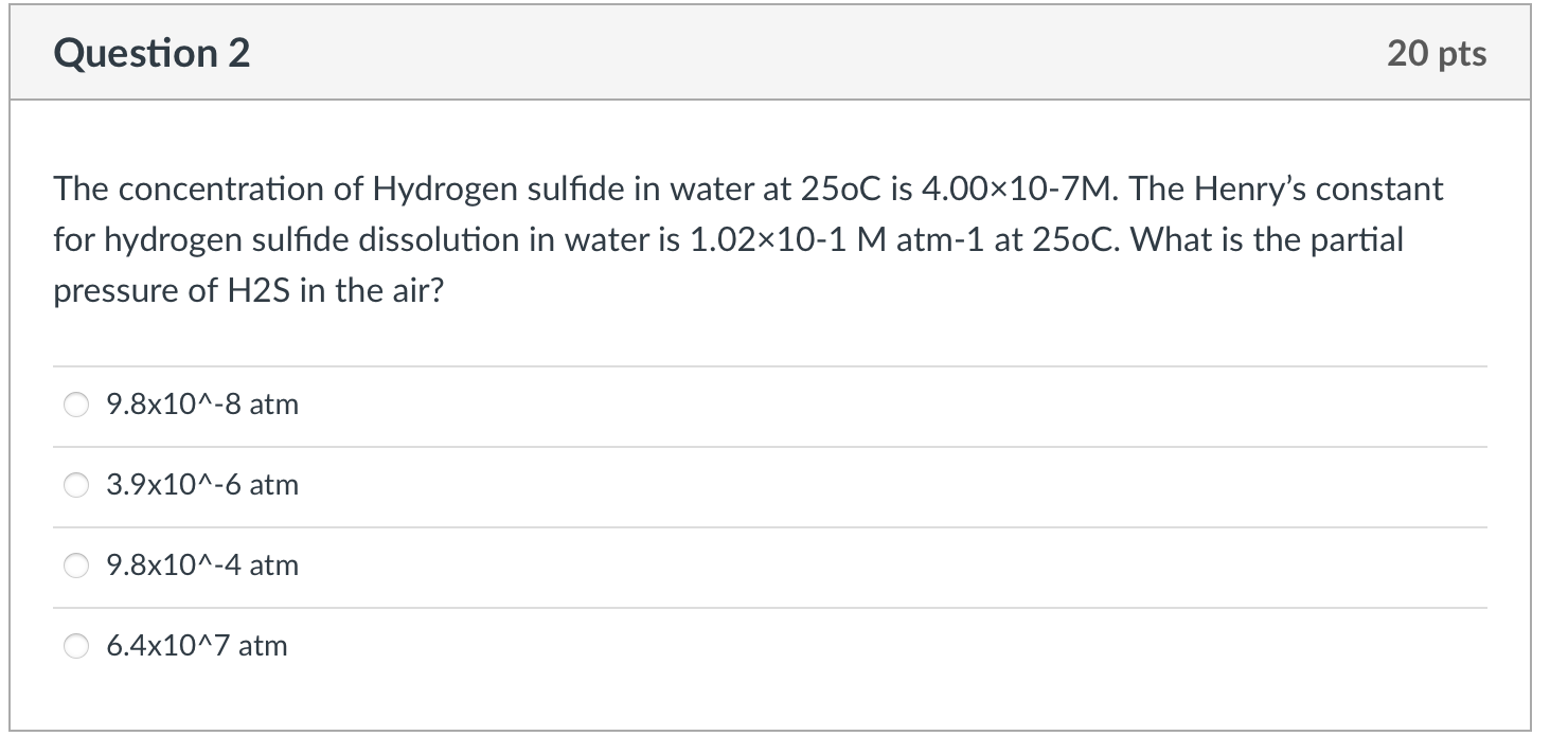 Solved The concentration of Hydrogen sulfide in water at | Chegg.com