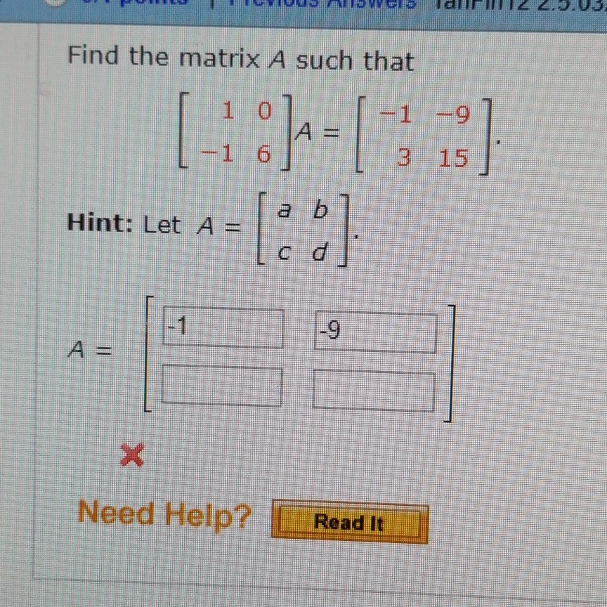 Solved Find the matrix A such that 11 9 3 15 Hint: Let A -1 | Chegg.com
