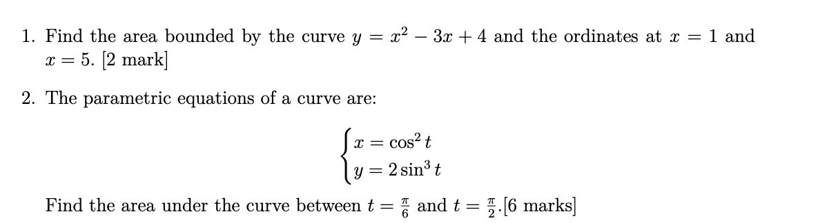 Solved 1. Find the area bounded by the curve y = x2 – 3x + 4 | Chegg.com