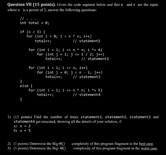 Solved Question VII (15 ﻿points). ﻿Given the code segment | Chegg.com