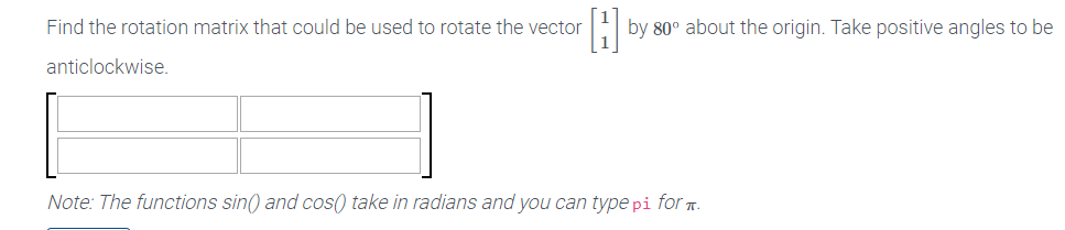 Solved Find the rotation matrix that could be used to rotate | Chegg.com