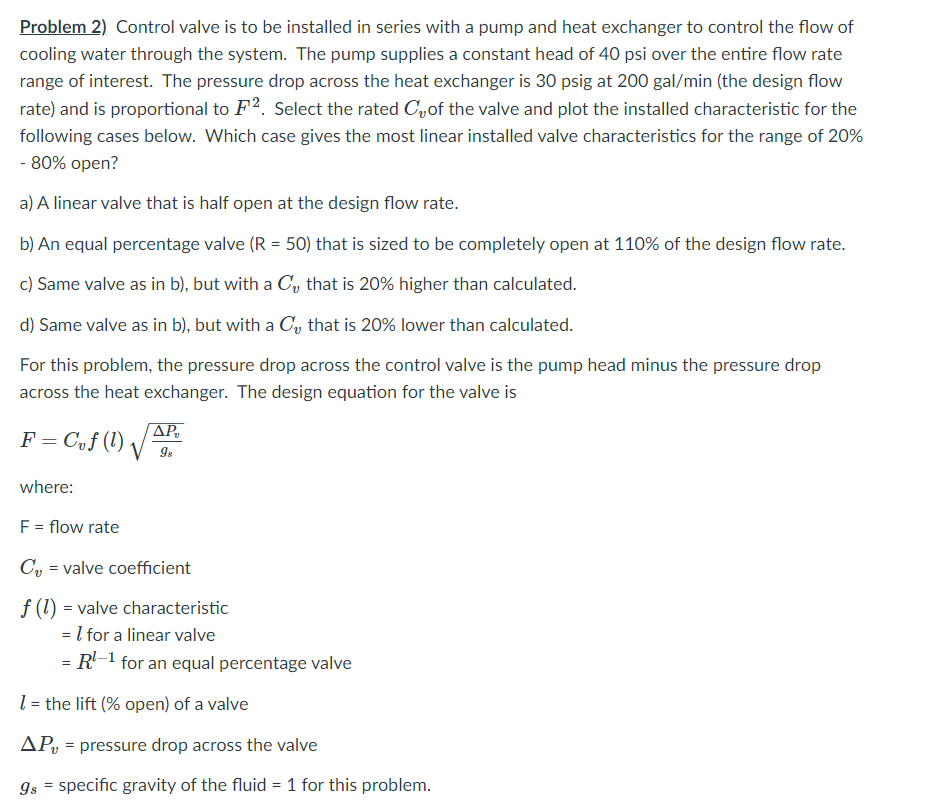 Problem 2). Control valve is to be installed in | Chegg.com