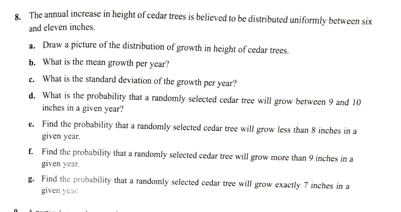 Solved 8. The annual increase in height of cedar trees is | Chegg.com