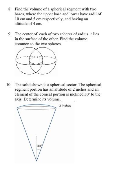 Solved 8. Find the volume of a spherical segment with two | Chegg.com