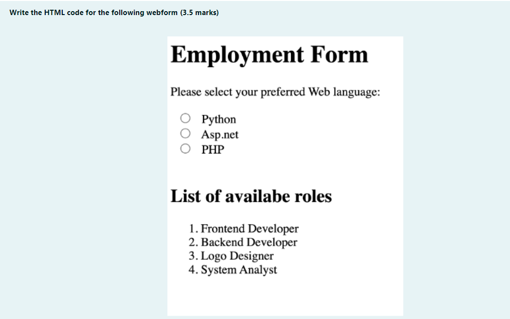 Solved Write the HTML code for the following webform (3.5 | Chegg.com
