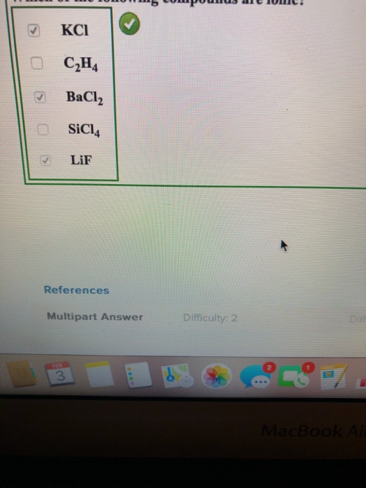 Solved Explain why KCl BaCl2 and LiF are ionic and the Chegg