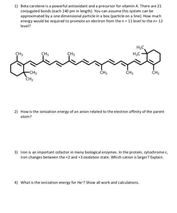 Solved 1) Beta carotene is a powerful antioxidant and a