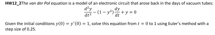 Solved HW12_2The van der Pol equation is a model of an | Chegg.com