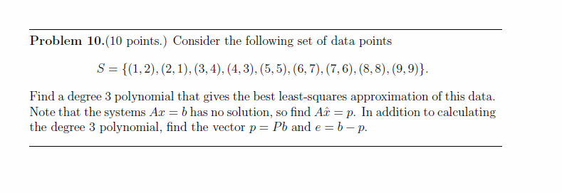 Solved Problem 10.10 points. Consider the following set of | Chegg.com