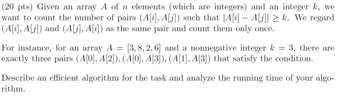 Solved (20 pts) Given an array A of n elements (which are | Chegg.com