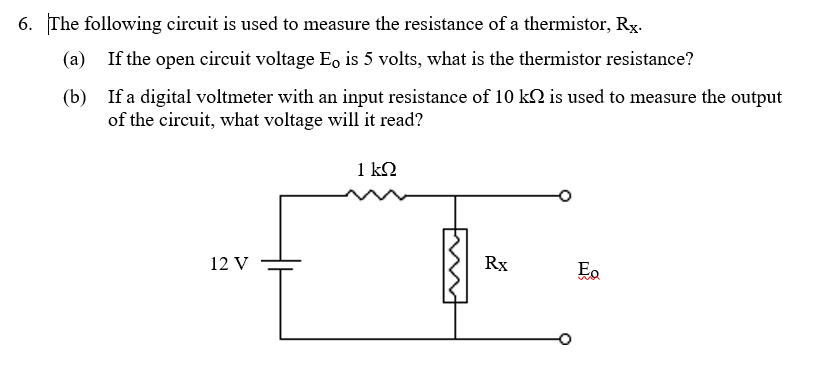 Solved 6. The following circuit is used to measure the | Chegg.com