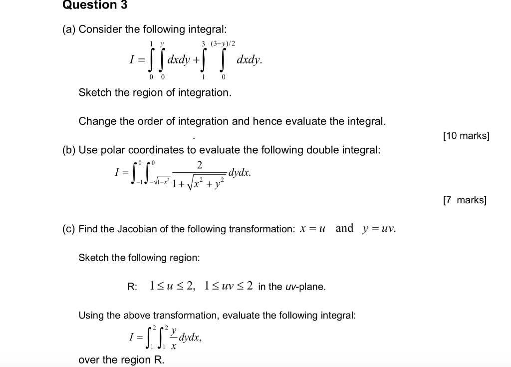Solved Question 3 (a) Consider the following integral: 1 y 3 | Chegg.com