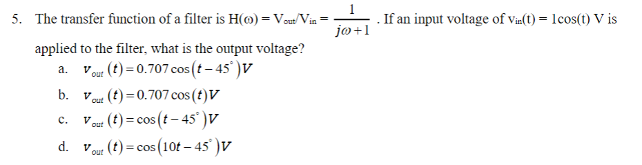 Solved 5. The transfer function of a filter is H(o)= | Chegg.com