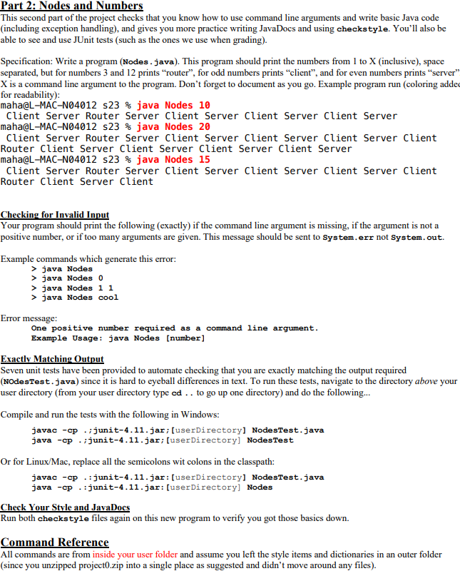 Part 2: Nodes and Numbers
This second part of the project checks that you know how to use command line arguments and write ba