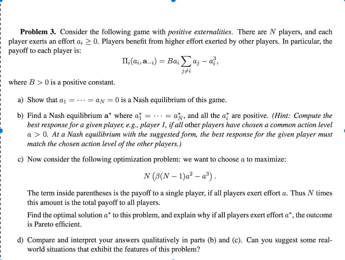 Solved Problem 3. Consider The Following Game With Positive | Chegg.com