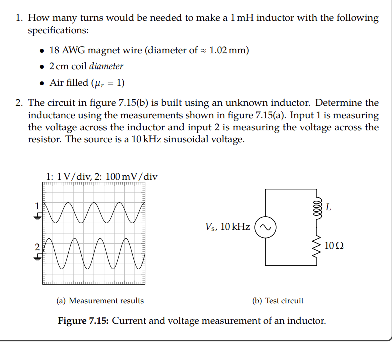 Solved 1. How many turns would be needed to make a 1mH