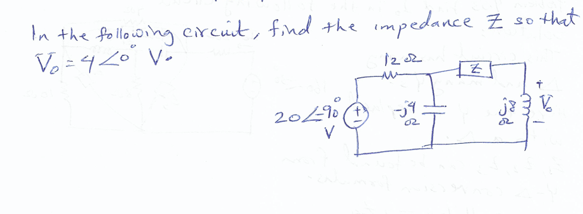 Solved So That In The Following Circuit, Find The Impedance | Chegg.com