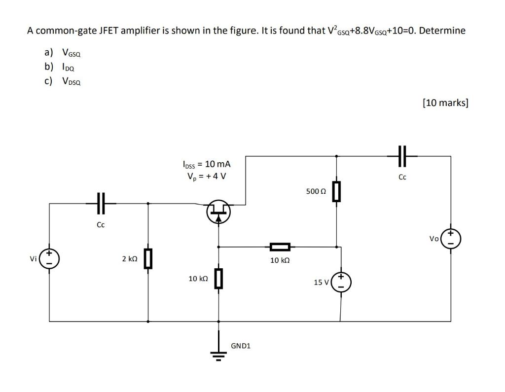 Solved A commongate JFET amplifier is shown in the figure.