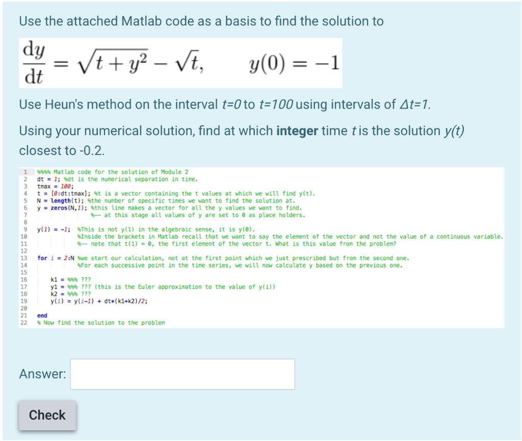 Solved Use the attached Matlab code as a basis to find the | Chegg.com