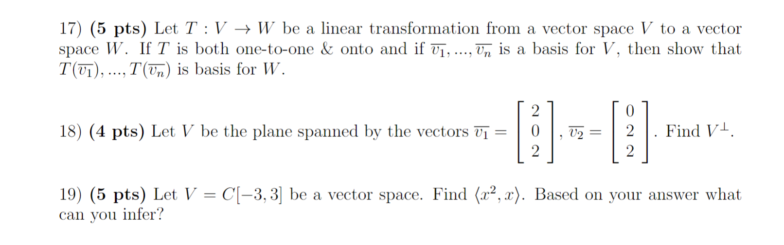 Solved 17) (5 pts) Let T :V + W be a linear transformation | Chegg.com
