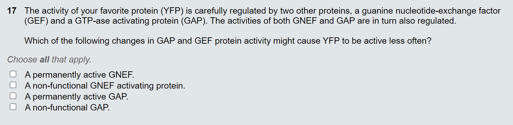 Solved 17 The activity of your favorite protein (YFP) is | Chegg.com