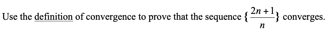 Solved Use the definition of convergence to prove that the | Chegg.com