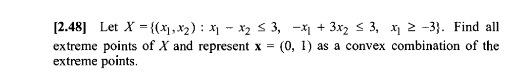 Solved I Need Help On The Convex Combination Of The Extreme Chegg