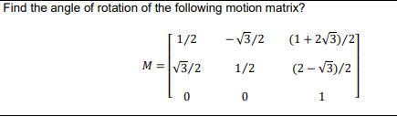 Solved Find the angle of rotation of the following motion | Chegg.com