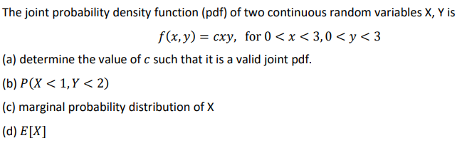 Solved The joint probability density function (pdf) of two | Chegg.com