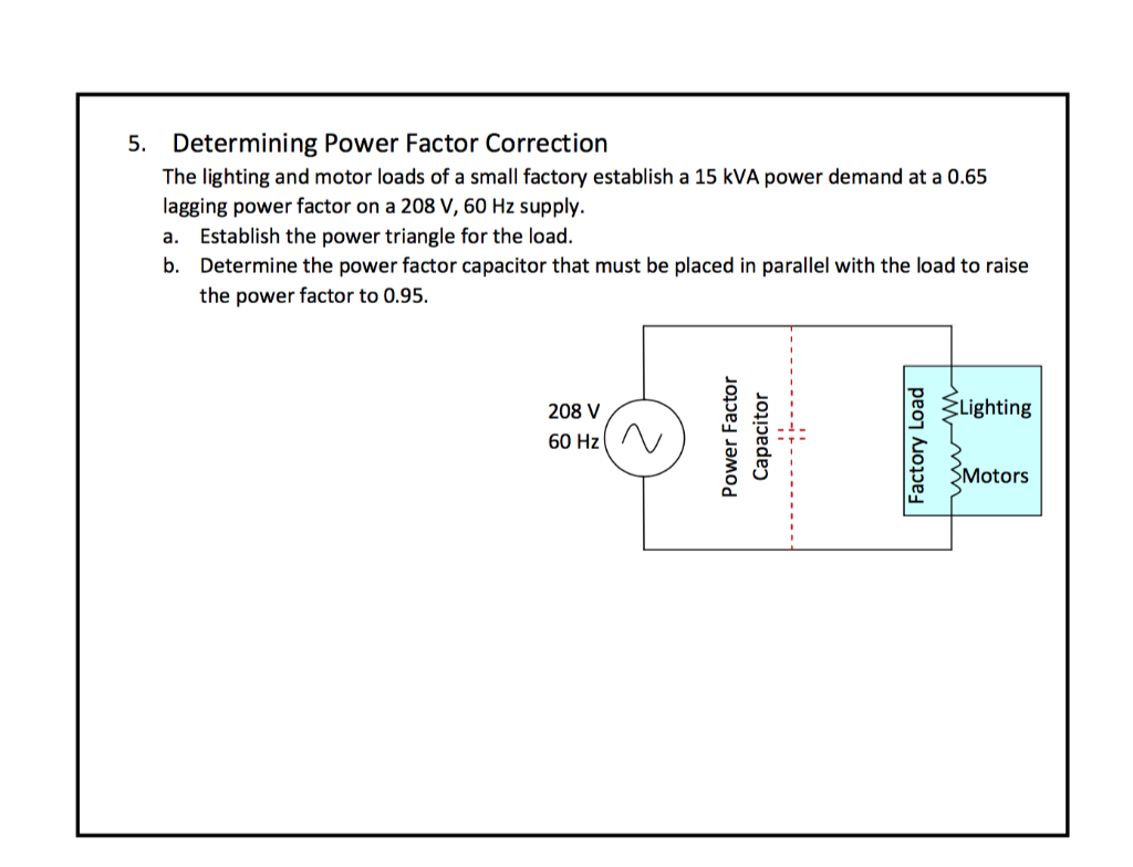 Solved 5. Determining Power Factor Correction The lighting