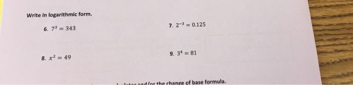 solved-write-in-logarithmic-form-7-3-343-2-3-0-125-chegg