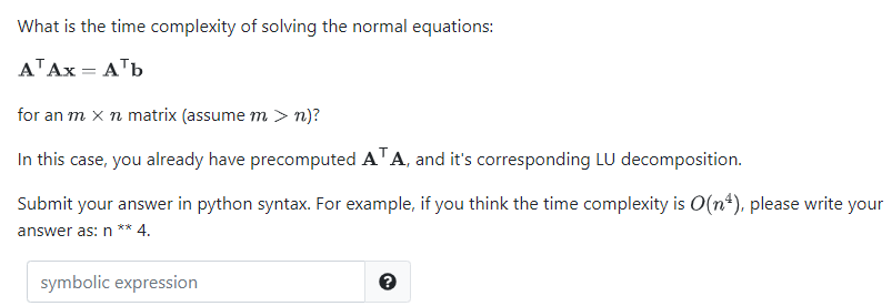 What is the time complexity of solving the normal | Chegg.com