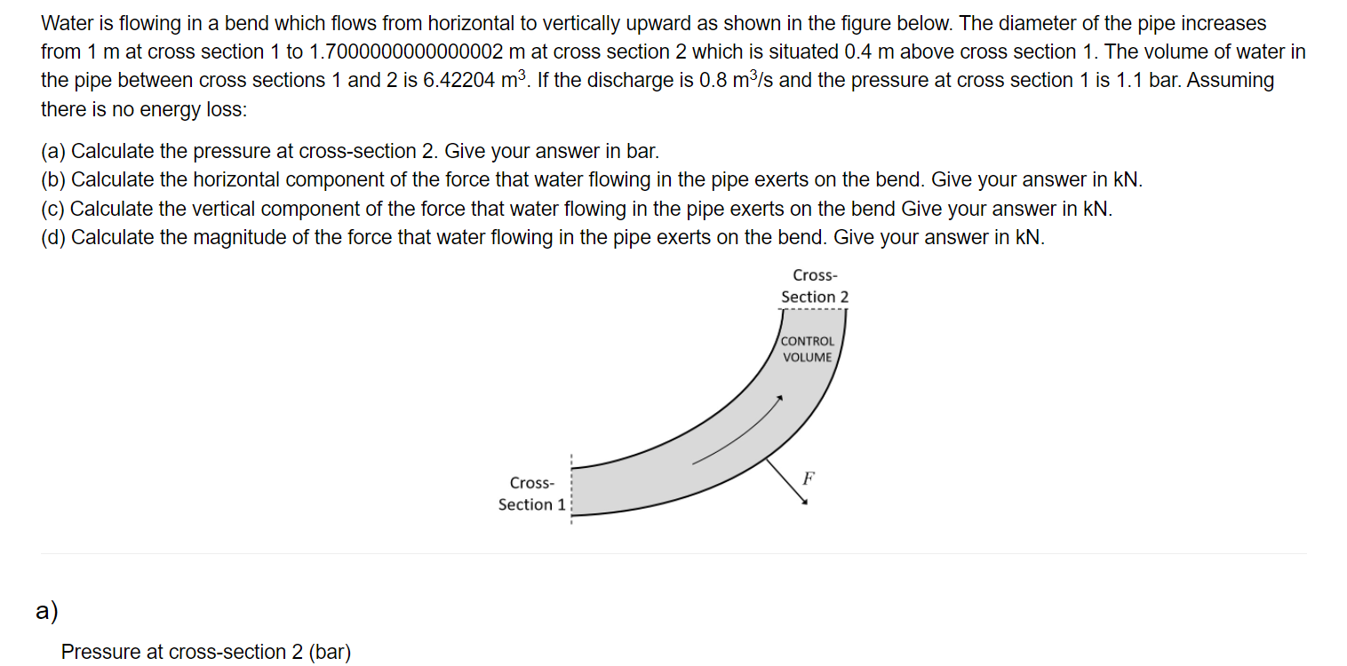Solved Water is flowing in a bend which flows from | Chegg.com