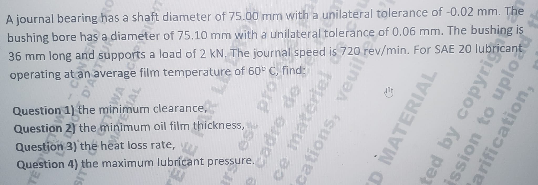 Solved A journal bearing has a shaft diameter of 75.00 mm