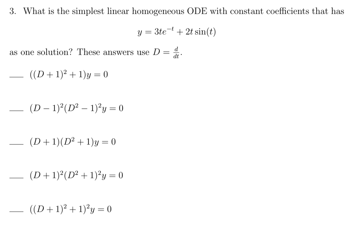 Solved 3. What is the simplest linear homogeneous ODE with | Chegg.com