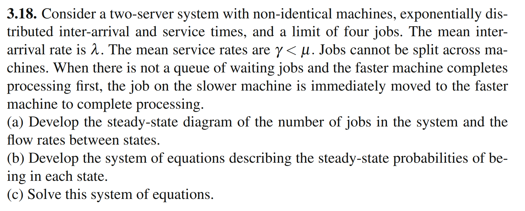 Solved 3.18. Consider A Two-server System With Non-identical | Chegg ...