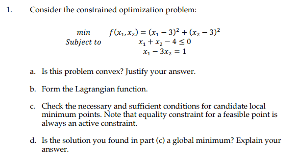 Solved 1. Consider The Constrained Optimization Problem: Min | Chegg.com