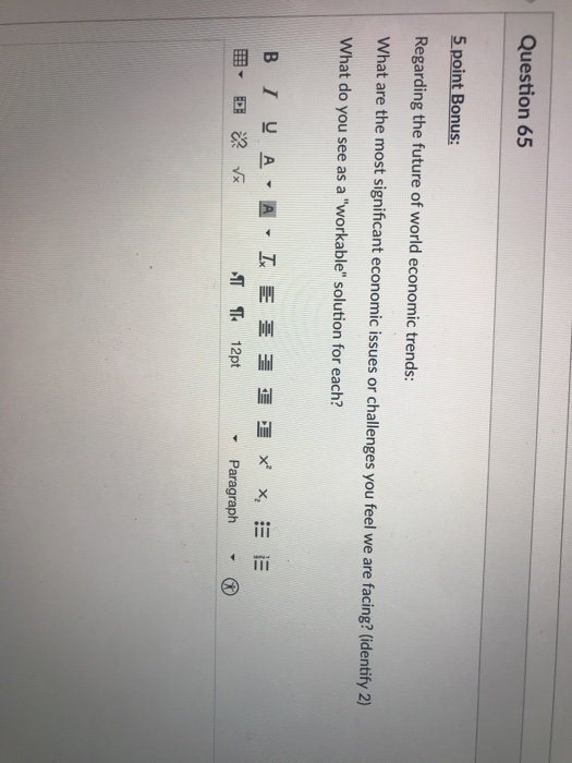 Solved Question 65 5 point Bonus: Regarding the future of | Chegg.com