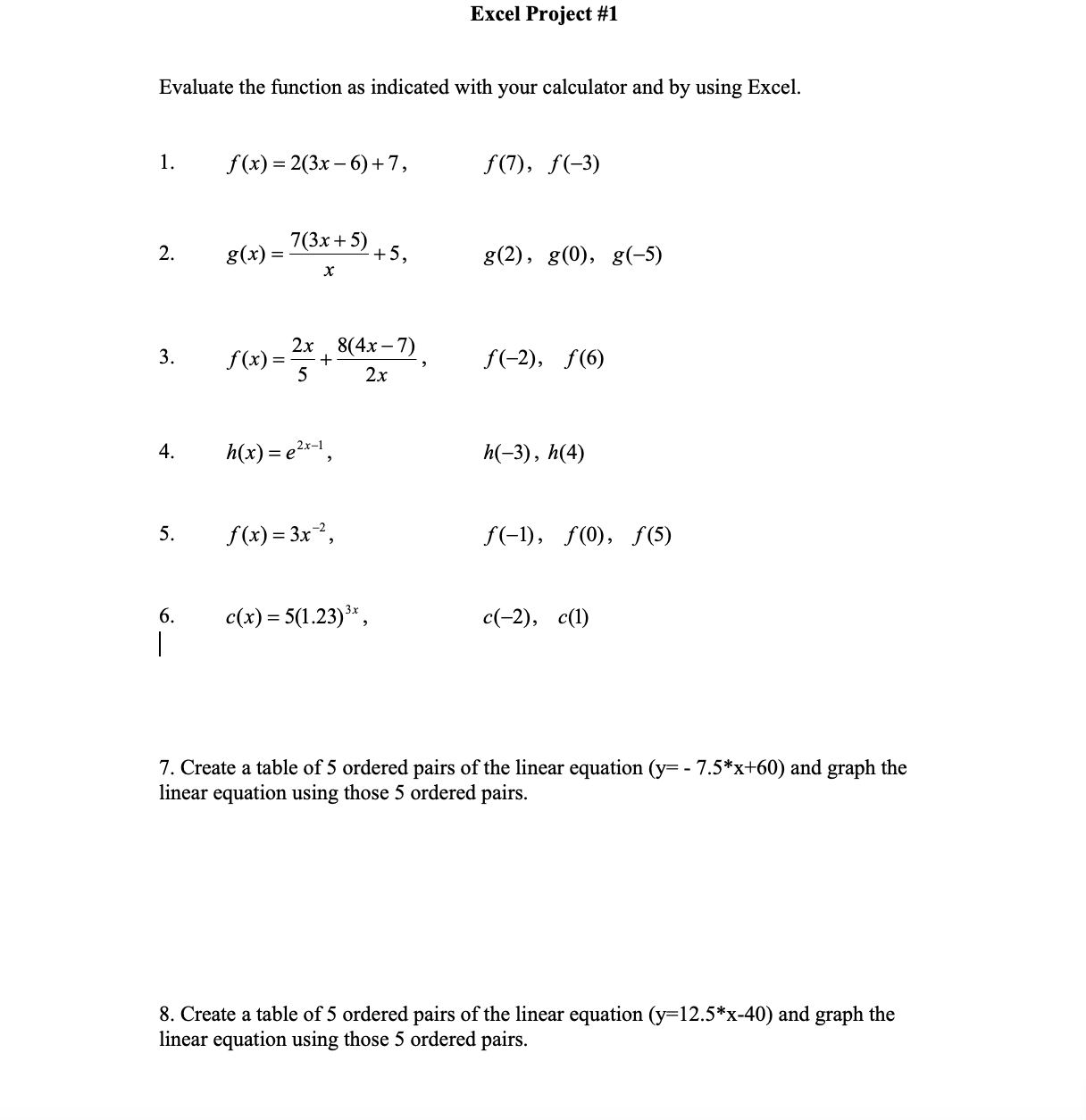 Solved Evaluate the function as indicated with your | Chegg.com