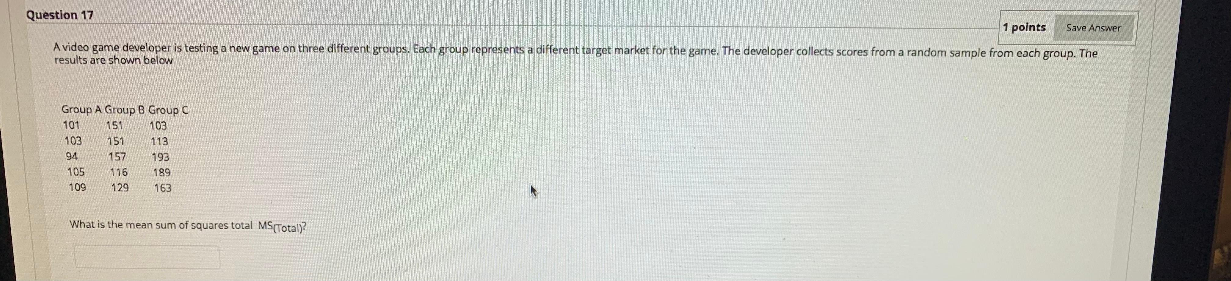 Solved Question 17 1 points Save Answer A video game | Chegg.com