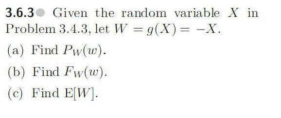 Solved 3 6 3 Given The Random Variable X In Problem 3 4 3 Chegg Com