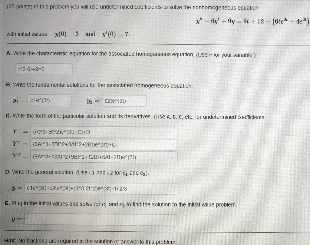 Solved (25 points) In this problem you will use undetermined | Chegg.com