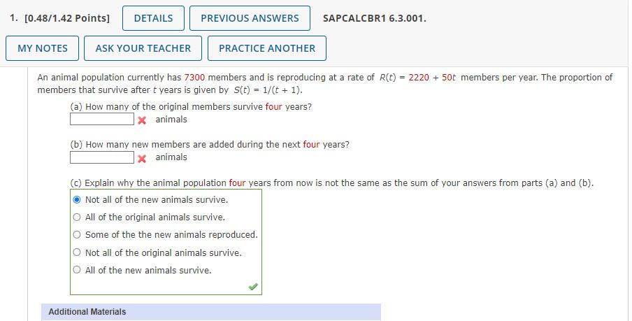 Solved An animal population currently has 7300 members and | Chegg.com