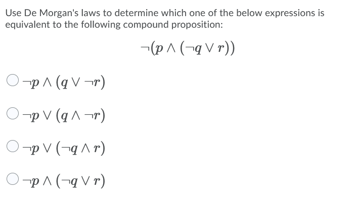 Solved Use De Morgan's laws to determine which one of the | Chegg.com