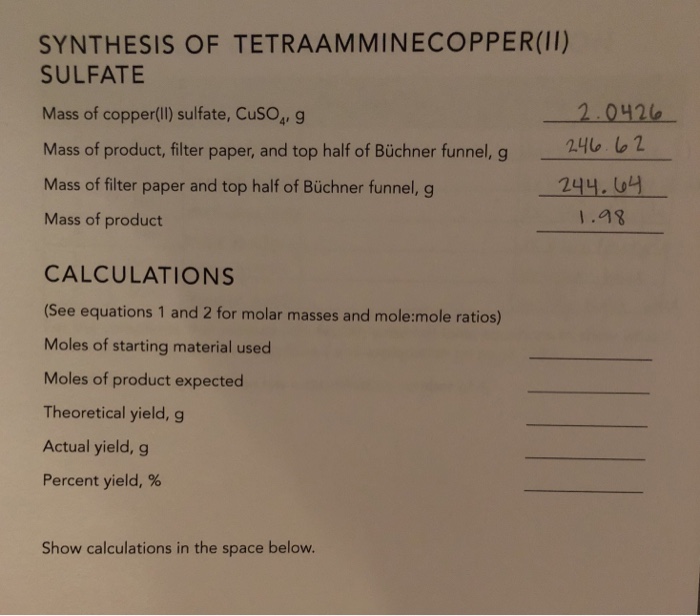Solved SYNTHESIS OF TETRAAMMINECOPPER(II) SULFATE Mass of